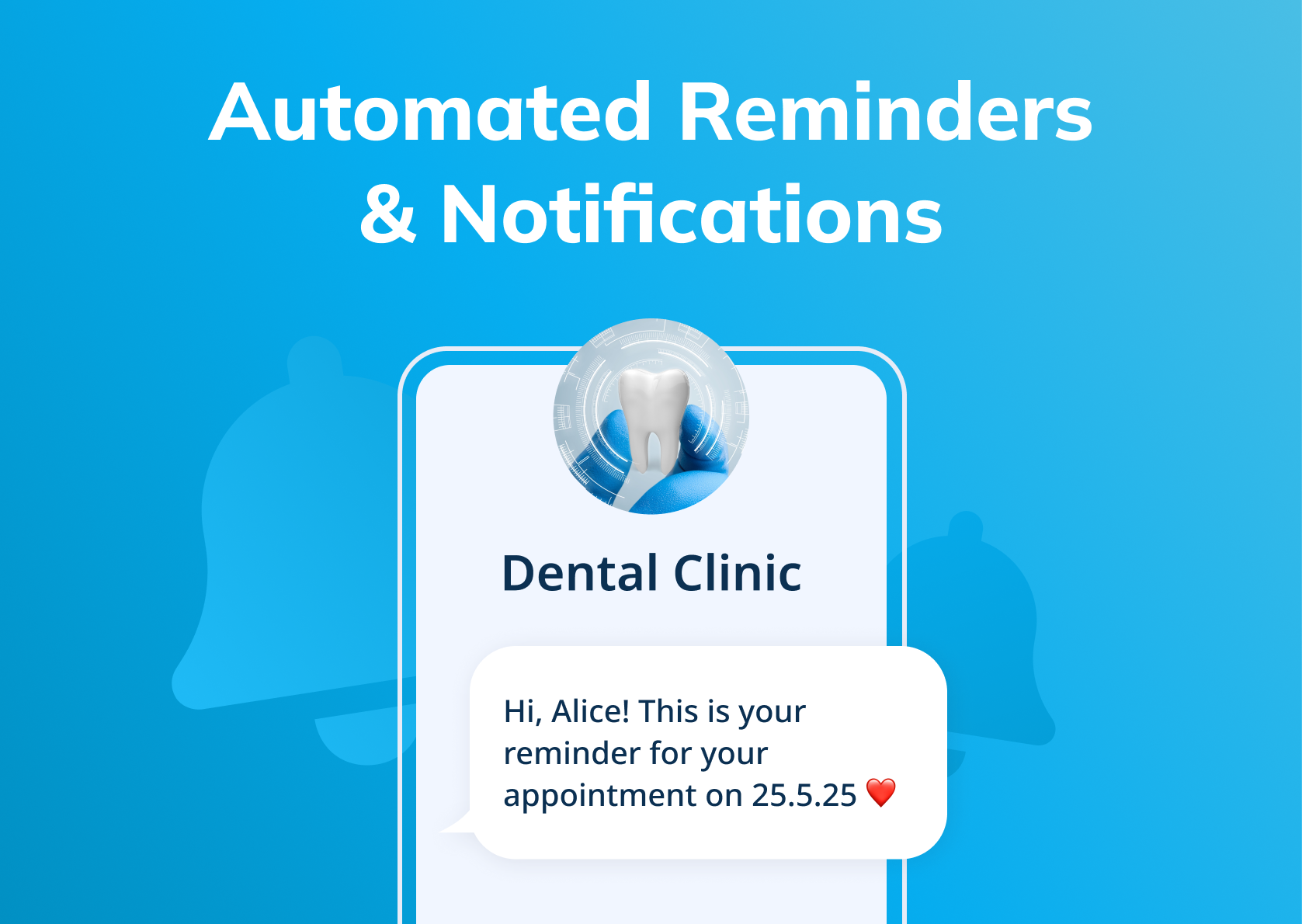 Automated Reminders & Notifications